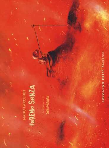 Faremo senza — Manu Larcenet