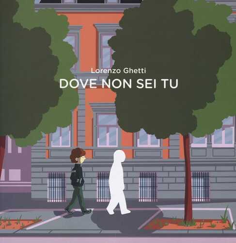 Dove non sei tu — Lorenzo Ghetti