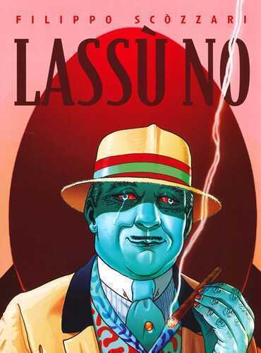 Lassù no — Filippo Scòzzari