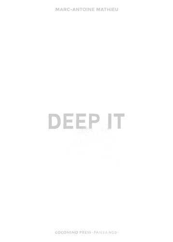 Deep it — Marc-Antoine Mathieu