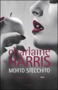 Morto stecchito — Charlaine Harris