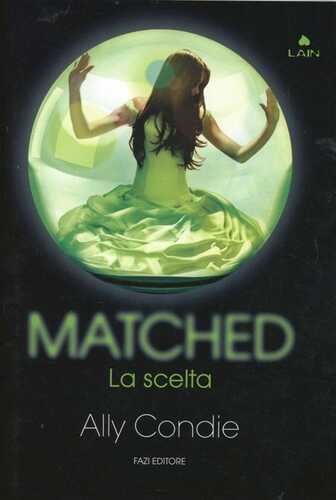 Matched. La scelta
