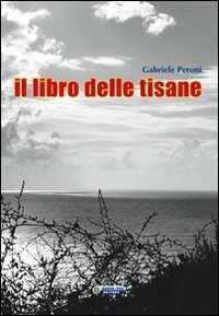 Il libro delle tisane — Gabriele Peroni