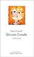 Spezzare l'assedio e altre storie