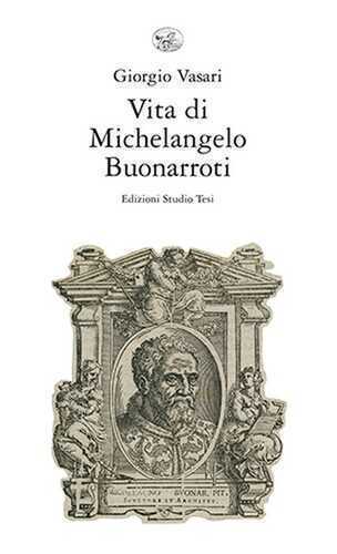 Vita di Michelangelo Buonarroti