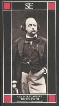 Tre racconti — Gustave Flaubert