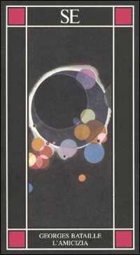 L'amicizia — Georges Bataille