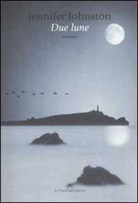 Due lune — Jennifer Johnston