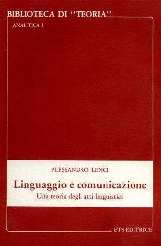 Linguaggio e comunicazione. Una teoria degli atti linguistici