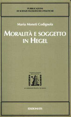 Moralità e soggetto in Hegel