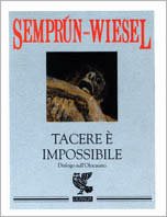 Tacere è impossibile. Dialogo sull'olocausto