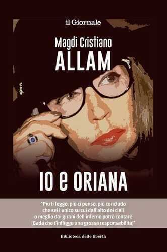 Io e Oriana — Magdi Cristiano Allam