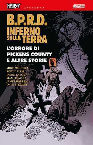 B.P.R.D. Inferno sulla Terra. Vol. 5: L' orrore di Pickens Country e altre storie