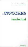 Sperdute nel buio. 77 critiche cinematografiche