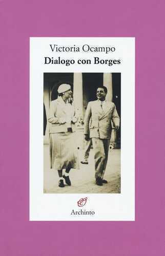 Dialogo con Borges — Victoria Ocampo