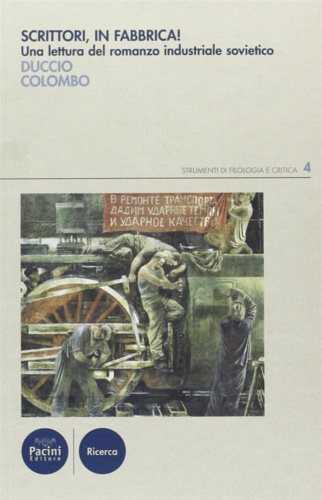 Scrittori, in fabbrica! Una lettura del romanzo industriale sovietico