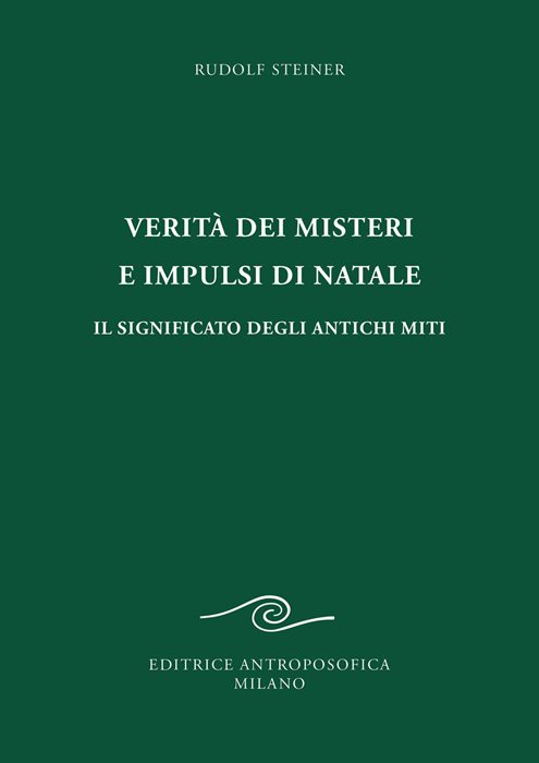 Verità dei misteri e impulsi di Natale. Il significato degli antichi miti