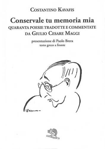 Conservale tu memoria mia... Testo greco a fronte