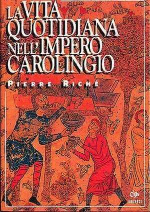 La vita quotidiana nell'impero carolingio