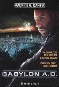 Babylon A.D. — Maurice G. Dantec