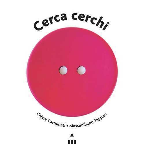 Cerca cerchi. Ediz. a colori