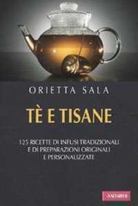 Tè e tisane — Orietta Sala