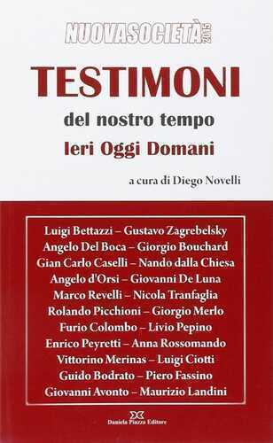 Testimoni del nostro tempo. Ieri oggi domani