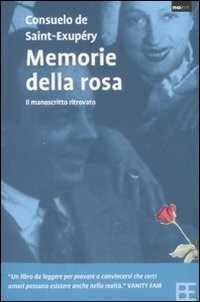 Memorie della rosa — Consuelo de Saint-Exupéry