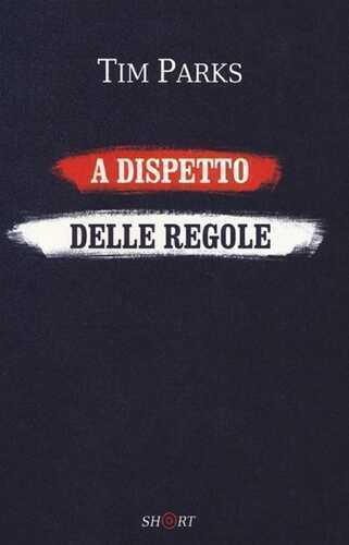 A dispetto delle regole