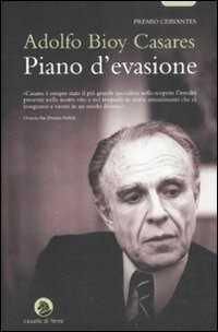 Piano d'evasione — Adolfo Bioy Casares