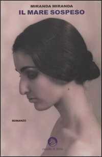Il mare sospeso — Miranda Miranda