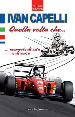 Ivan Capelli. Quella volta che... memorie di vita e di corse