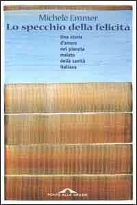 Lo specchio della felicità
