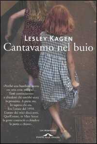 Cantavamo nel buio