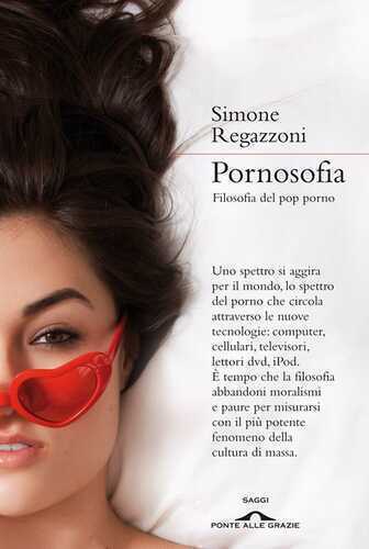 Pornosofia. Filosofia del pop porno