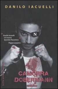 Camorra dobermann — Danilo Iacuelli