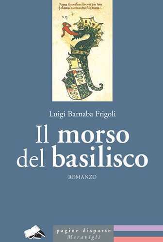 Il morso del basilisco — Luigi Barnaba Frigoli
