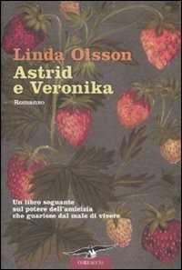 Astrid e Veronika — Linda Olsson