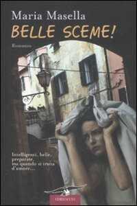 Belle sceme! — Maria Masella