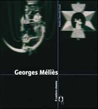 Georges Méliès — Paolo Cherchi Usai