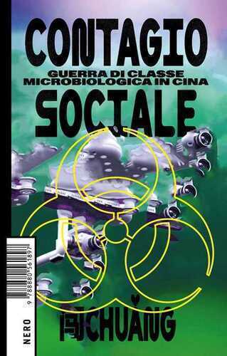 Contagio sociale. Guerra di classe microbiologica in Cina