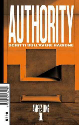 Authority. Scritti sull'avere ragione