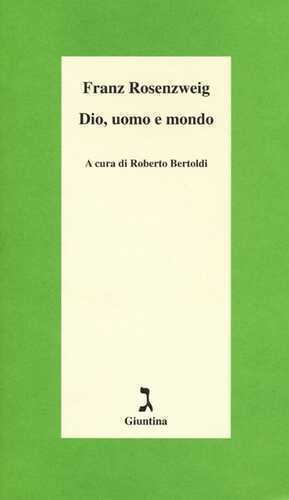 Dio, uomo e mondo — Franz Rosenzweig