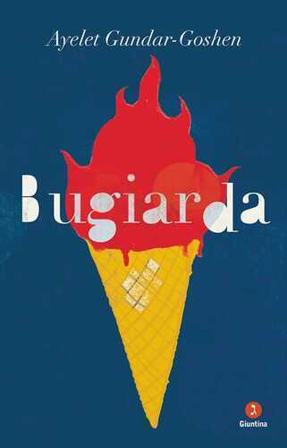 Bugiarda — Ayelet Gundar-Goshen