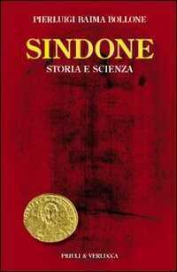 Sindone. Storia e scienza — Pierluigi Baima Bollone