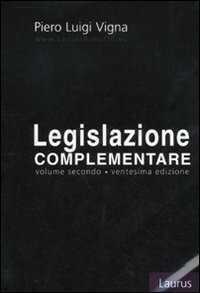 Legislazione complementare. Vol. 2 — Piero Luigi Vigna