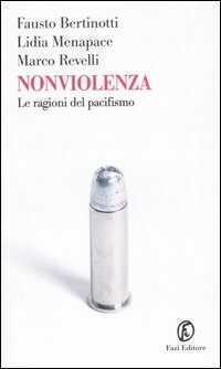 Nonviolenza. Le ragioni del pacifismo