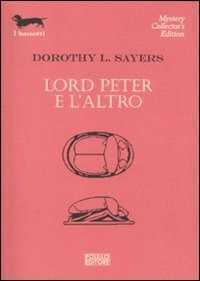 Lord Peter e l'altro — Dorothy Leigh Sayers