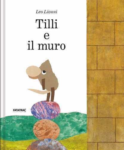 Tillie e il muro — Leo Lionni