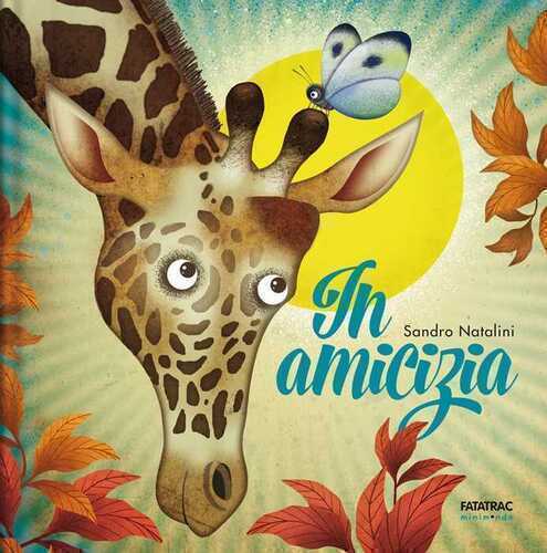 In amicizia. Ediz. a colori